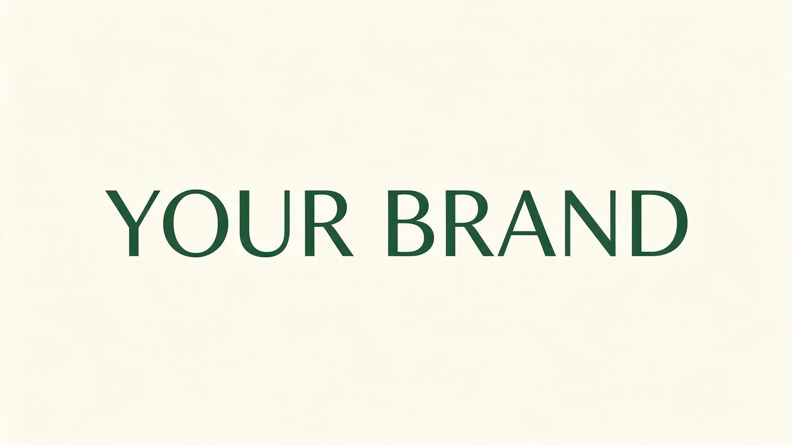 Dark green YOUR BRAND lettering arranged on an ivory background.
